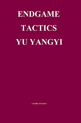 Endgame Tactics: Yu Yangyi (English Edition)