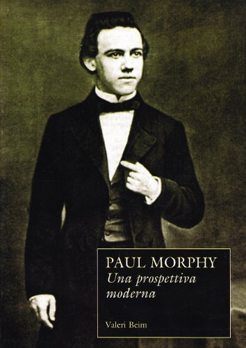Paul Morphy. Una prospettiva moderna