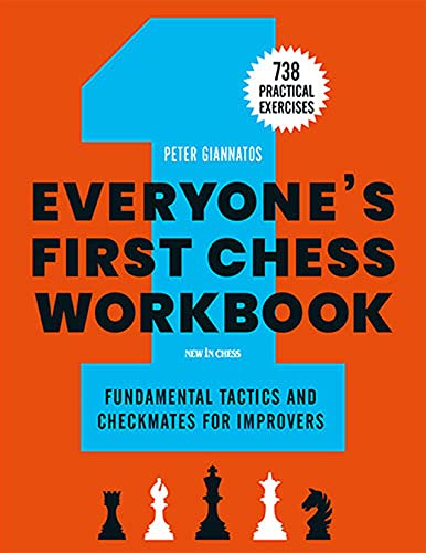 Everyone's First Chess Workbook: Fundamental Tactics and Checkmates for Improvers
