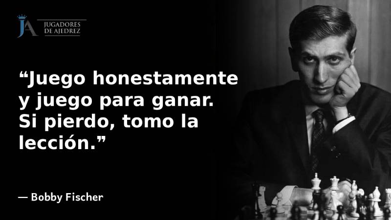 Frases de Bobby Fischer: Las 50 Citas Más Geniales e Inspiradoras 4 Frases de Bobby Fischer: Las 50 Citas Más Geniales e Inspiradoras