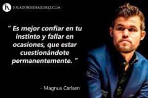 Frases de Magnus Carlsen