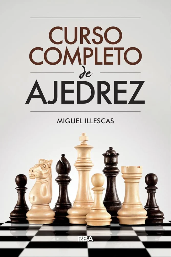 Los 7 principios más importantes del ajedrez posicional 9 Curso Completo de Ajedrez - Miguel Illescas