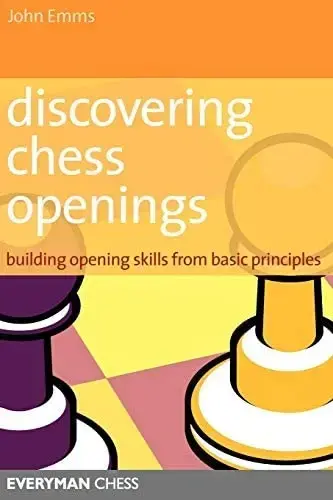 Los Mejores Libros de Ajedrez de todos los Tiempos – Discovering Chess Openings- Building Opening Skills from Basic Principles