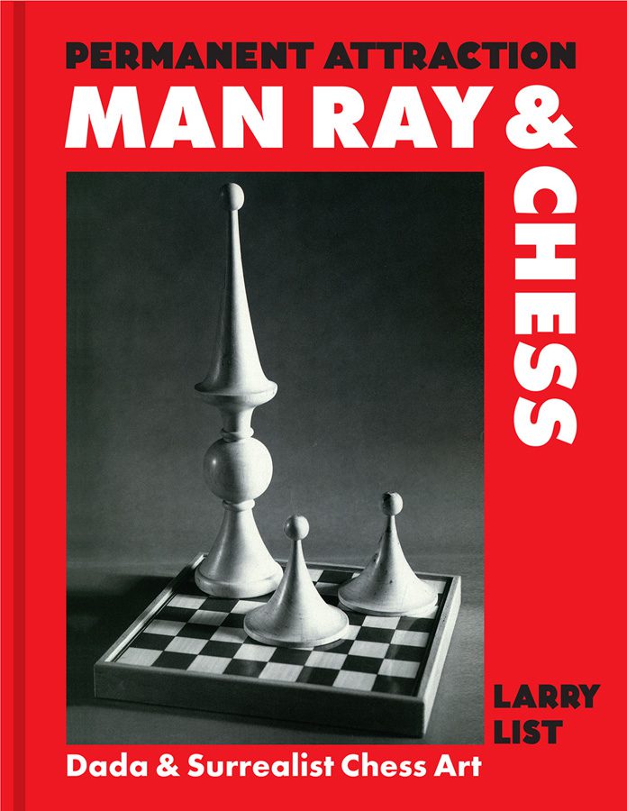 Man Ray y el Ajedrez: La Pasión Artística por las 64 Casillas 2 Man Ray: Ajedrez, Arte y una Obsesión de por Vida