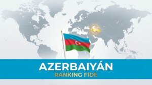 Los 20 Mejores Jugadores de Ajedrez de Azerbaiyán: Ranking FIDE e Historia