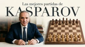 Las 10 Mejores Partidas de Garry Kasparov: Análisis de Gran Maestro